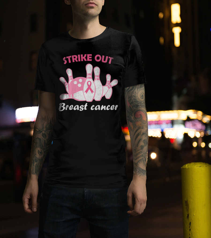 Strike Out Breast Cancer Pink Ribbon Bowling Pins And Ball T-Shirt