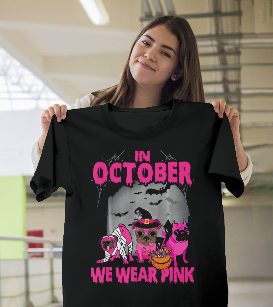 In October We Wear Pink Three Pugs Halloween Bats And Costumes T-Shirt