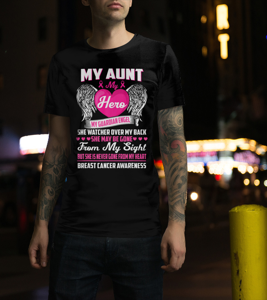 My Aunt My Hero My Guardian Angel She Watched Over My Back Breast Cancer Awareness T-Shirt