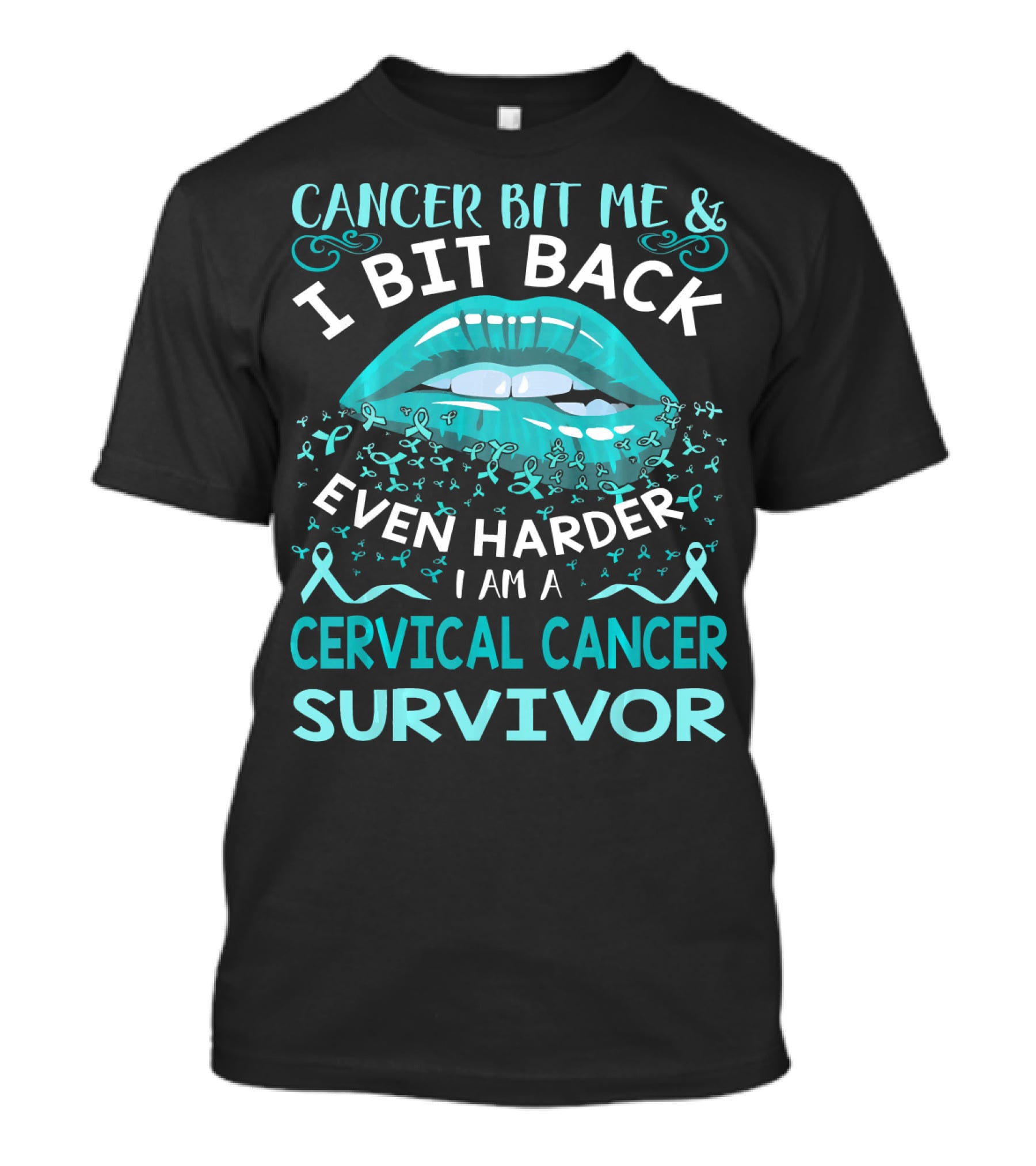 Cancer Bit Me And I Bit Back Even Harder I Am A Cervical Cancer Survivor T-Shirt