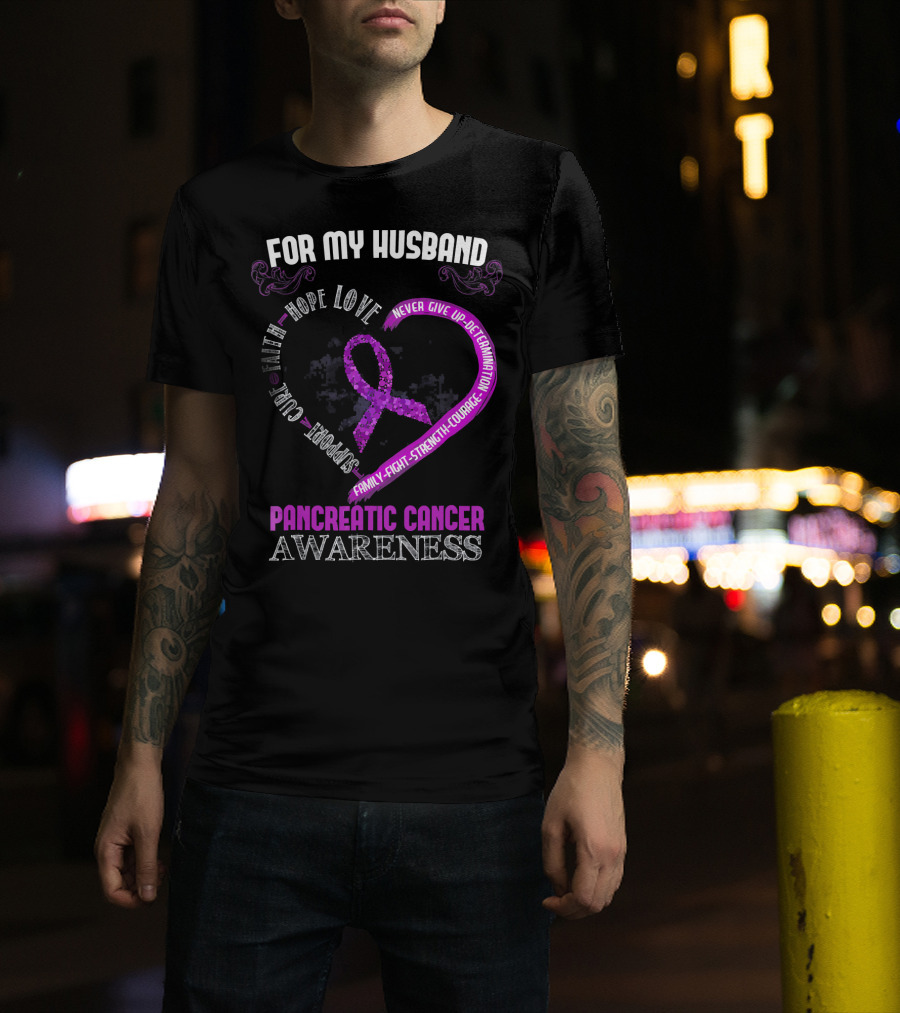 For My Husband Pancreatic Cancer Awareness Hope Love Strength Courage Purple T-Shirt