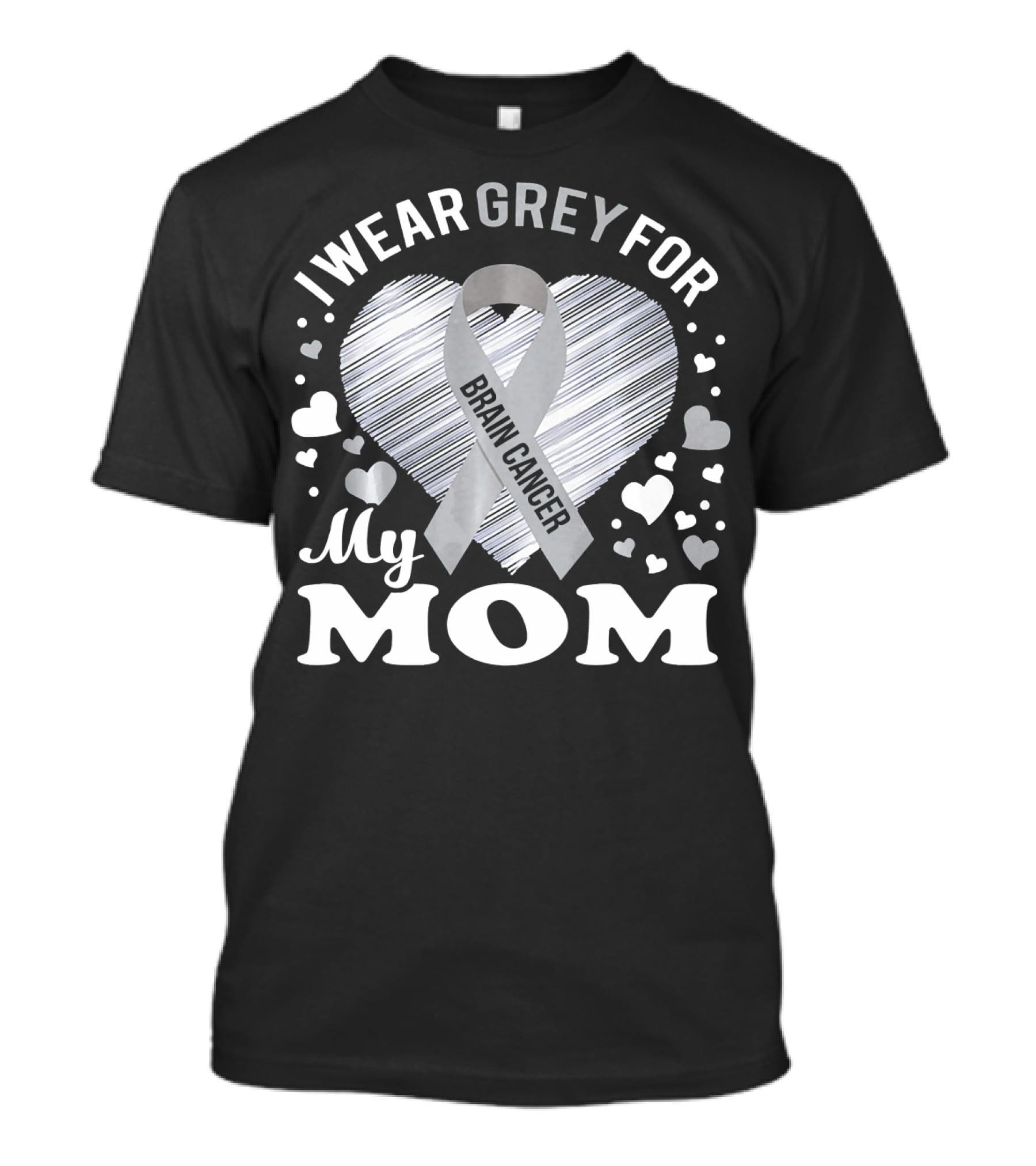I Wear Grey For My Mom Brain Cancer Awareness T-Shirt