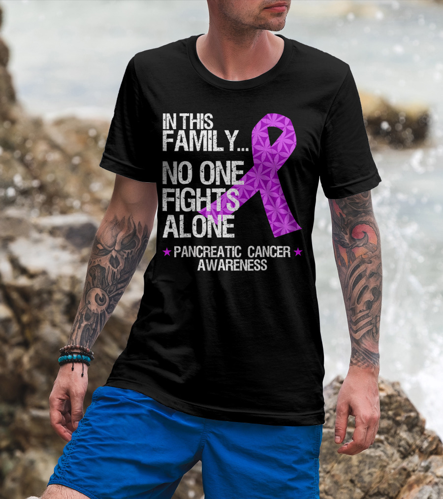 In This Family No One Fights Alone Pancreatic Cancer Awareness T-Shirt