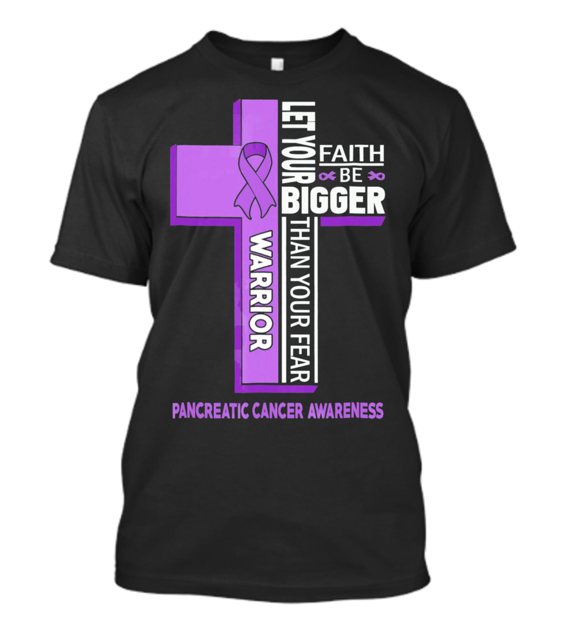 Let Your Faith Be Bigger Than Your Fear Warrior Pancreatic Cancer Awareness Cross T-Shirt