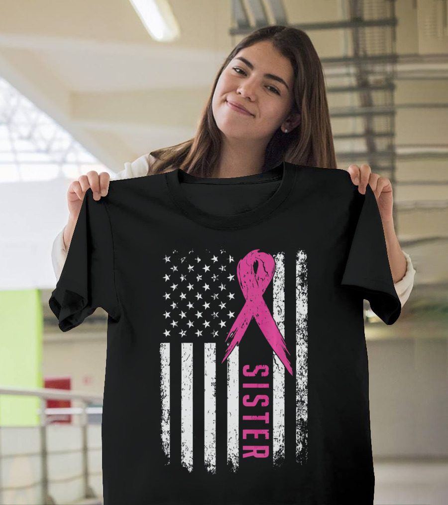 Sister Pink Ribbon American Flag Breast Cancer Awareness T-Shirt