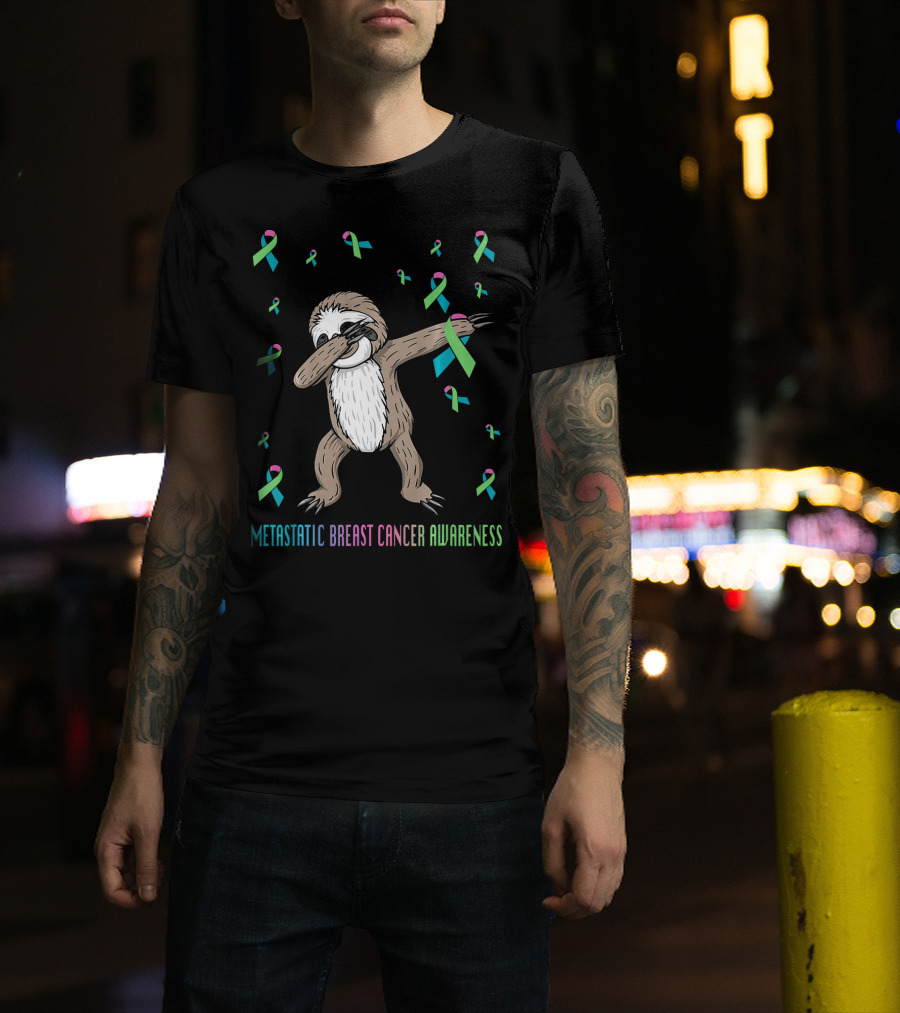 Metastatic Breast Cancer Awareness Sloth Dabbing Ribbons T-Shirt