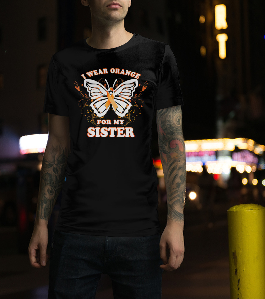 I Wear Orange For My Sister Leukemia Cancer Awareness Butterfly T-Shirt
