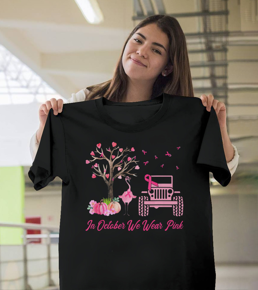 In October We Wear Pink Flamingo Jeep Breast Cancer Awareness T-Shirt