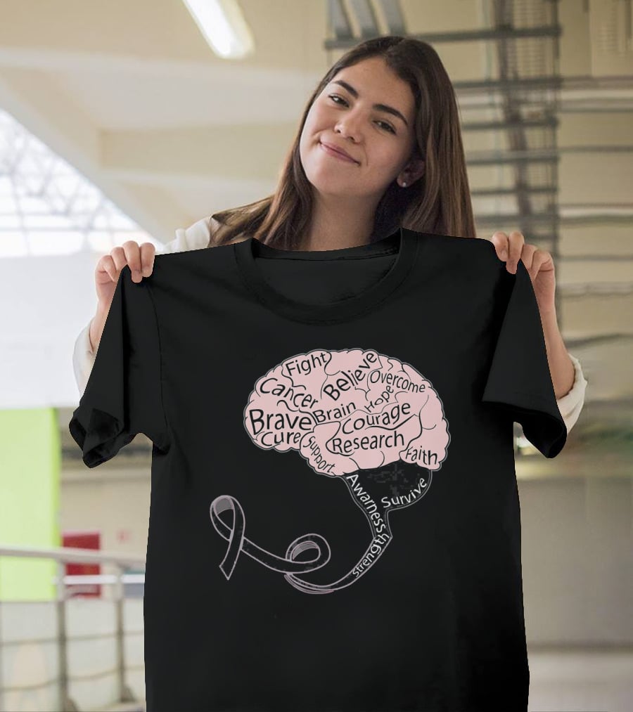 Men And Women Motivation Brain Cancer Fight Believe Brave Awareness Courage Strength Support T-Shirt