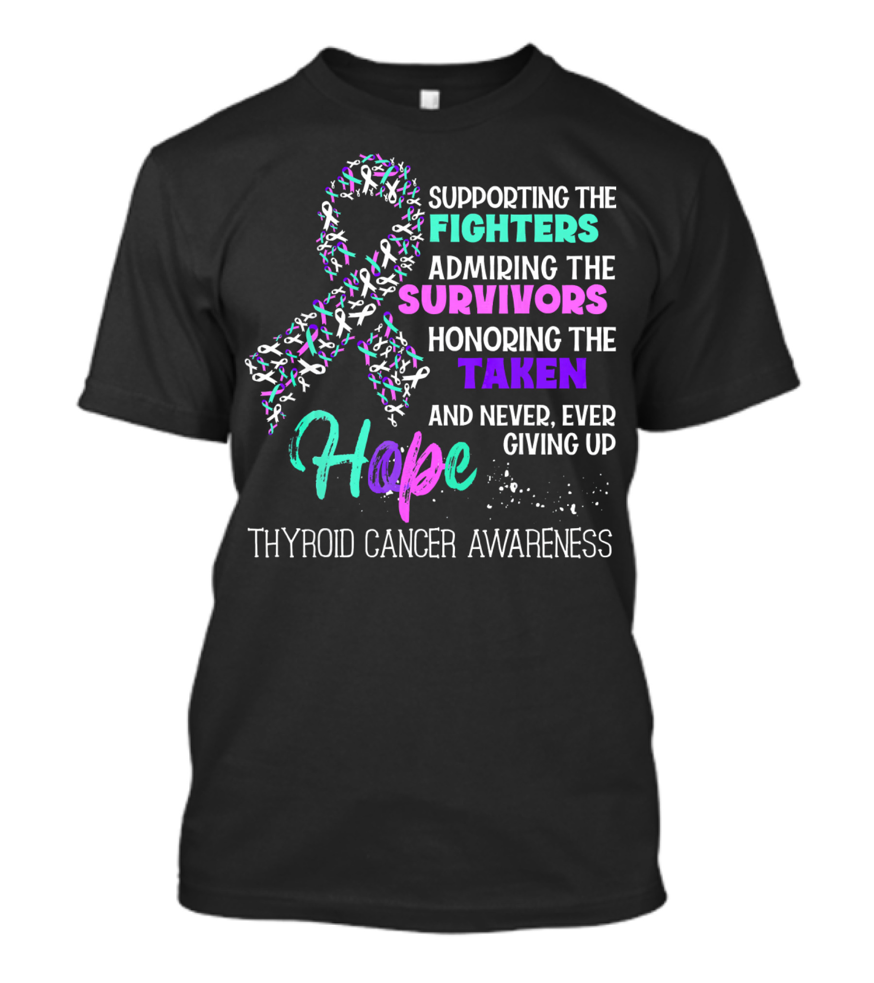 Supporting The Fighters Admiring The Survivors Honoring The Taken Hope Thyroid Cancer Awareness T-Shirt