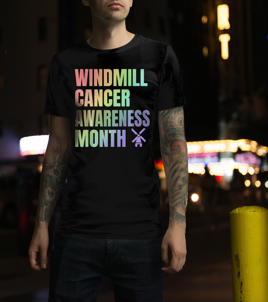 Windmill Cancer Awareness Month T-Shirt