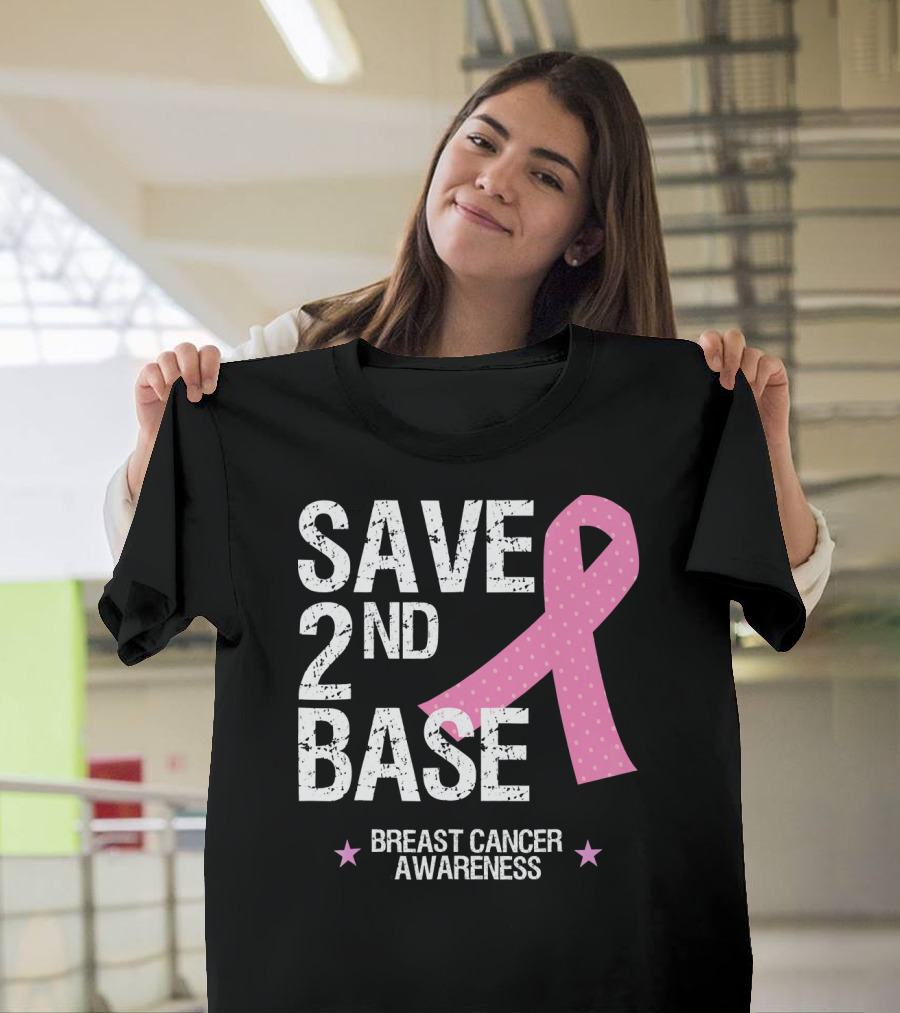 Save 2nd Base Breast Cancer Awareness Pink T-Shirt