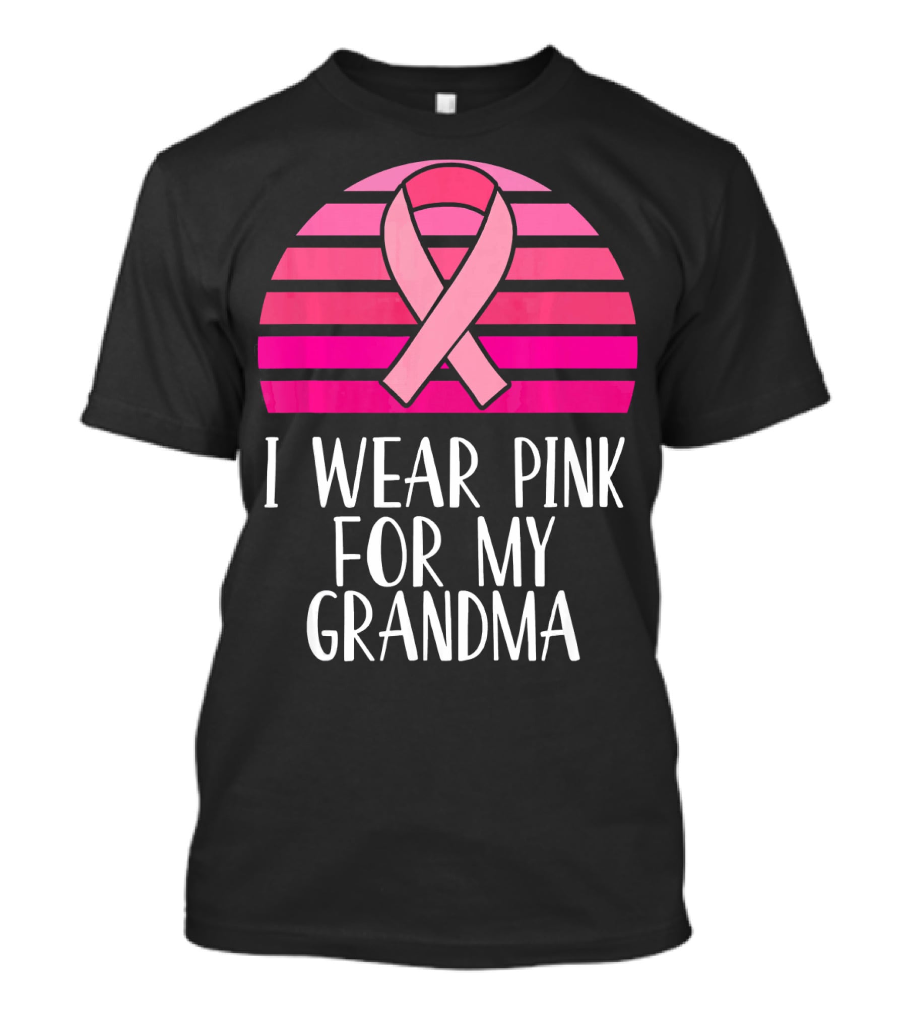 I Wear Pink For My Grandma Breast Cancer Awareness Pink T-Shirt