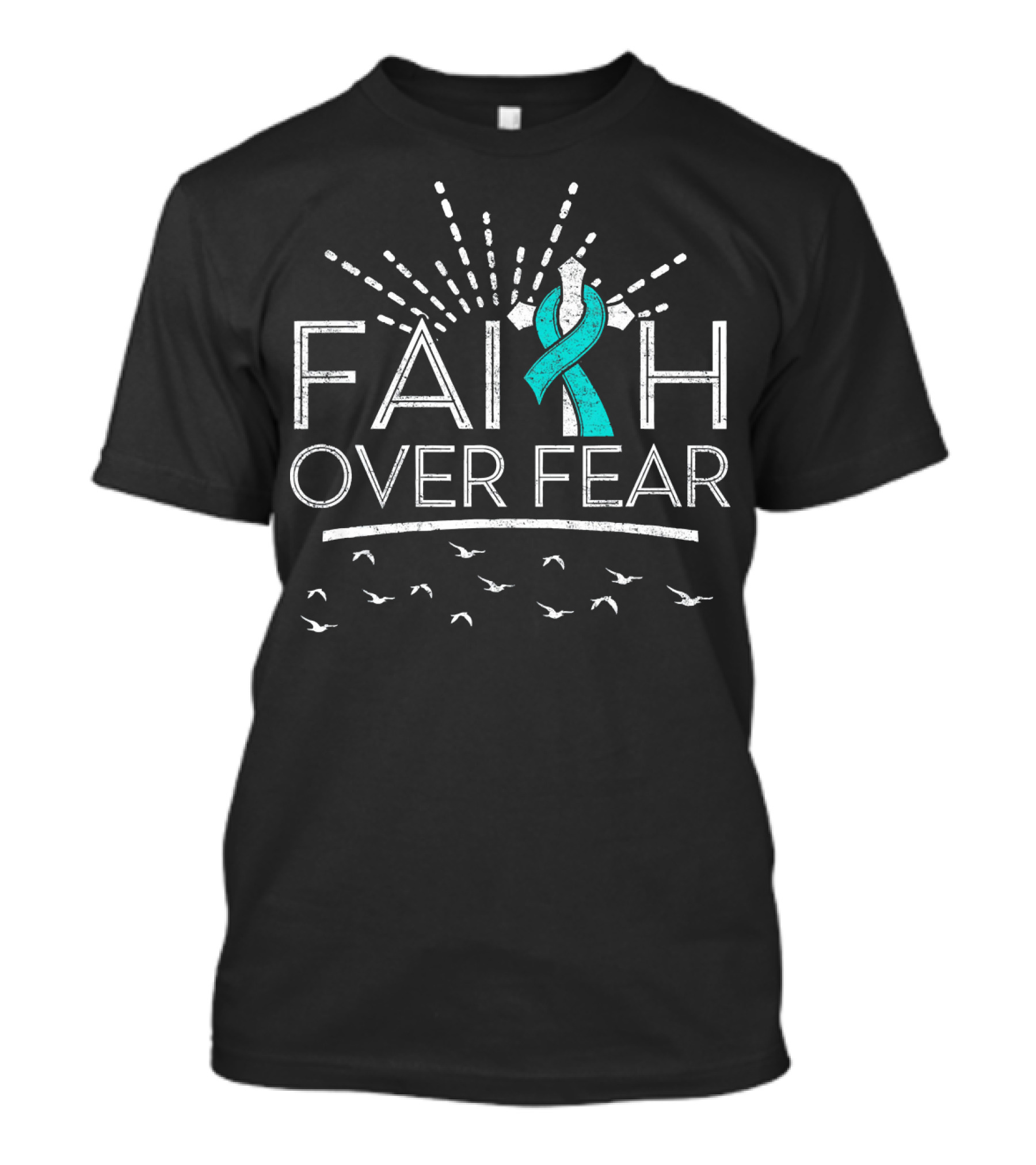 Faith Over Fear Ovarian Cancer Awareness Teal Ribbon Birds T-Shirt
