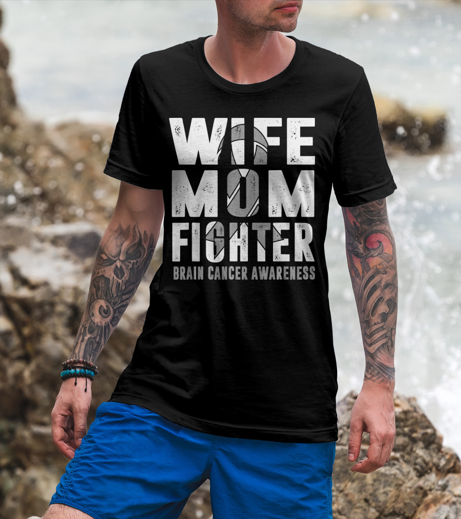 Wife Mom Fighter Brain Cancer Awareness Support Tattoo T-Shirt