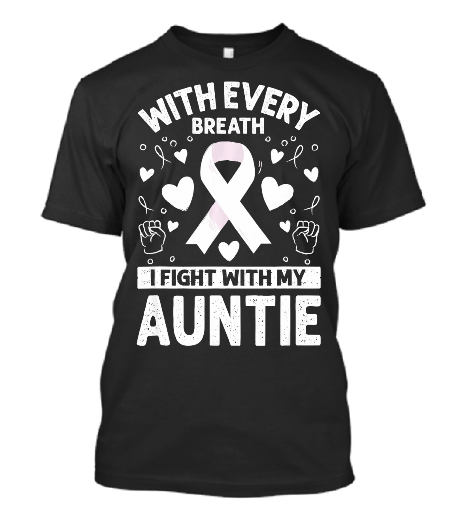 With Every Breath I Fight With My Auntie Lung Cancer Awareness T-Shirt