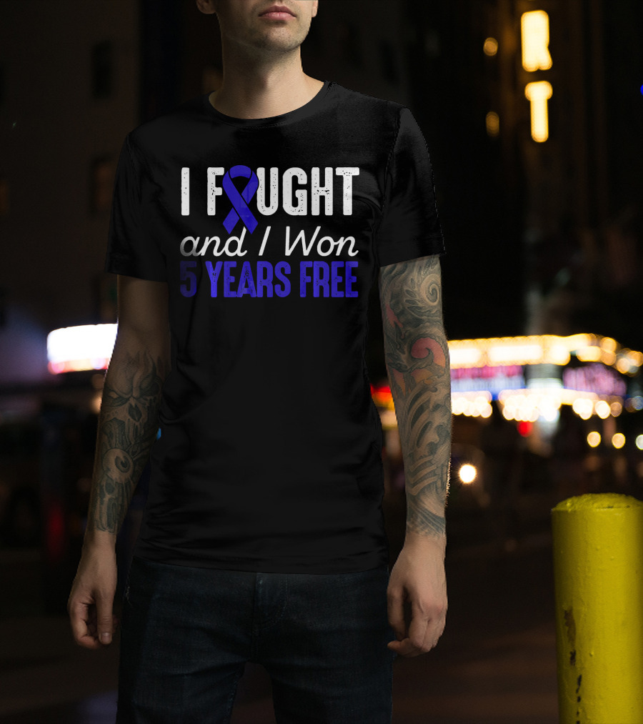 I Fought And I Won 5 Years Free Colon Cancerversary Blue T-Shirt