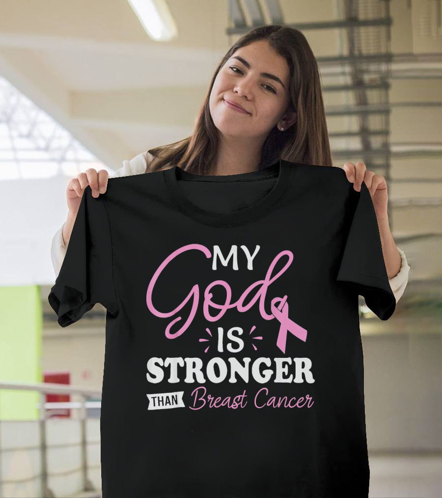 My God Is Stronger Than Breast Cancer Pink Ribbon Text T-Shirt