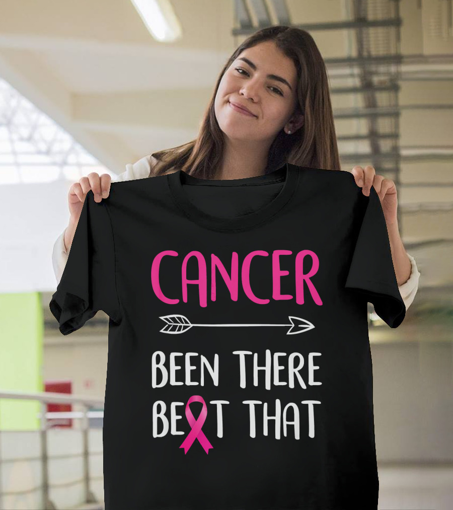Cancer Been There Beat That Breast Cancer Pink Ribbon Arrow T-Shirt