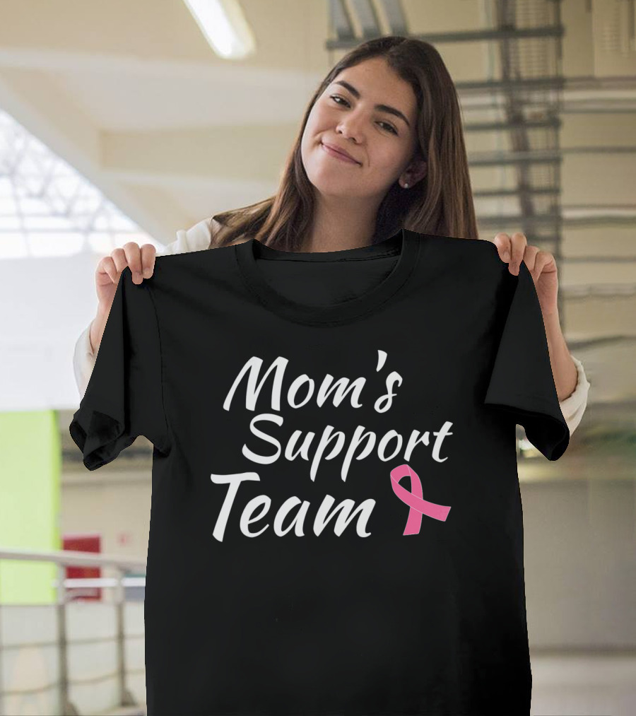 Mom's Support Team Breast Cancer Awareness T-Shirt