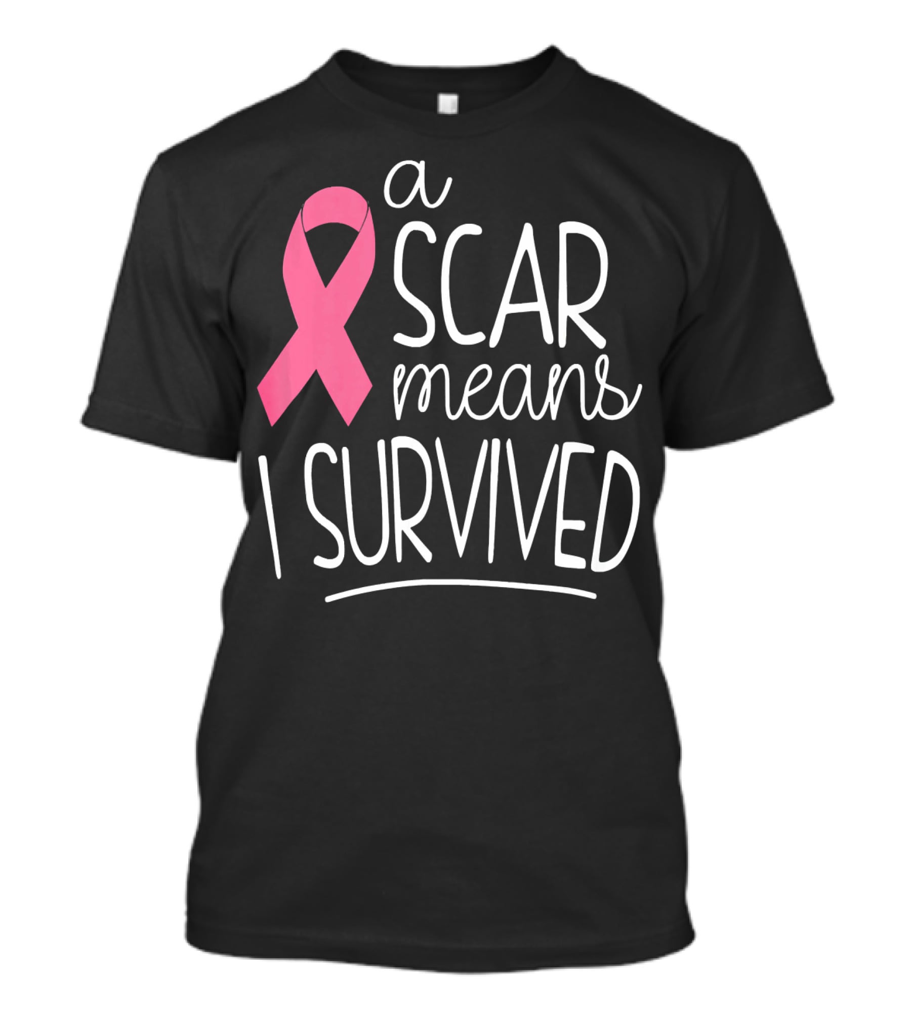A Scar Means I Survived Pink Ribbon Breast Cancer Survivor T-Shirt