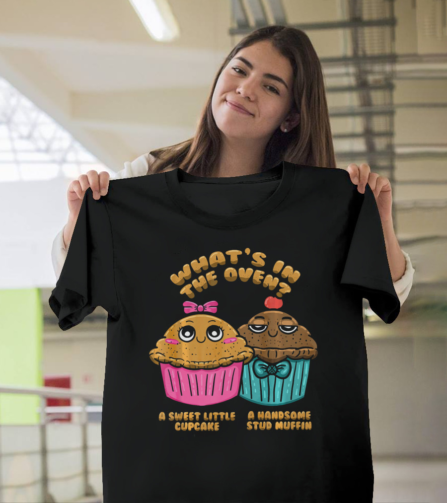 What's In The Oven Sweet Little Cupcake Handsome Stud Muffin T-Shirt