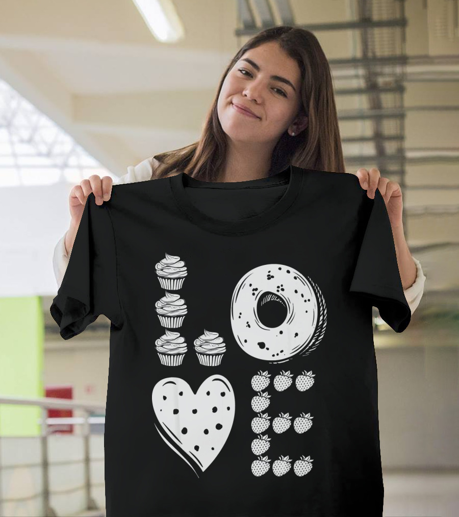 Love Cupcake Doughnut Strawberry Food Lover T-Shirt