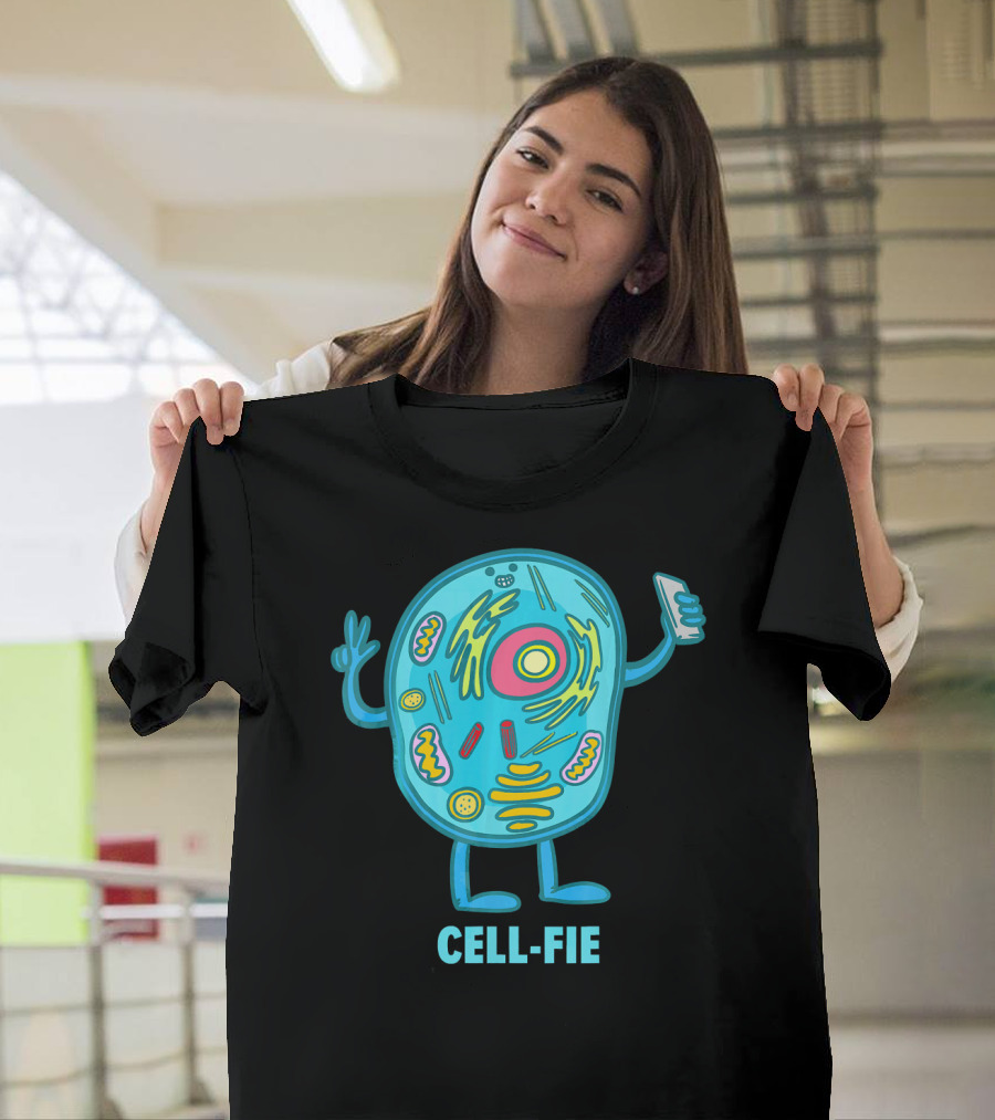 Cell Fie Funny Pun Science Chemistry Cel Cell-Fie T-Shirt