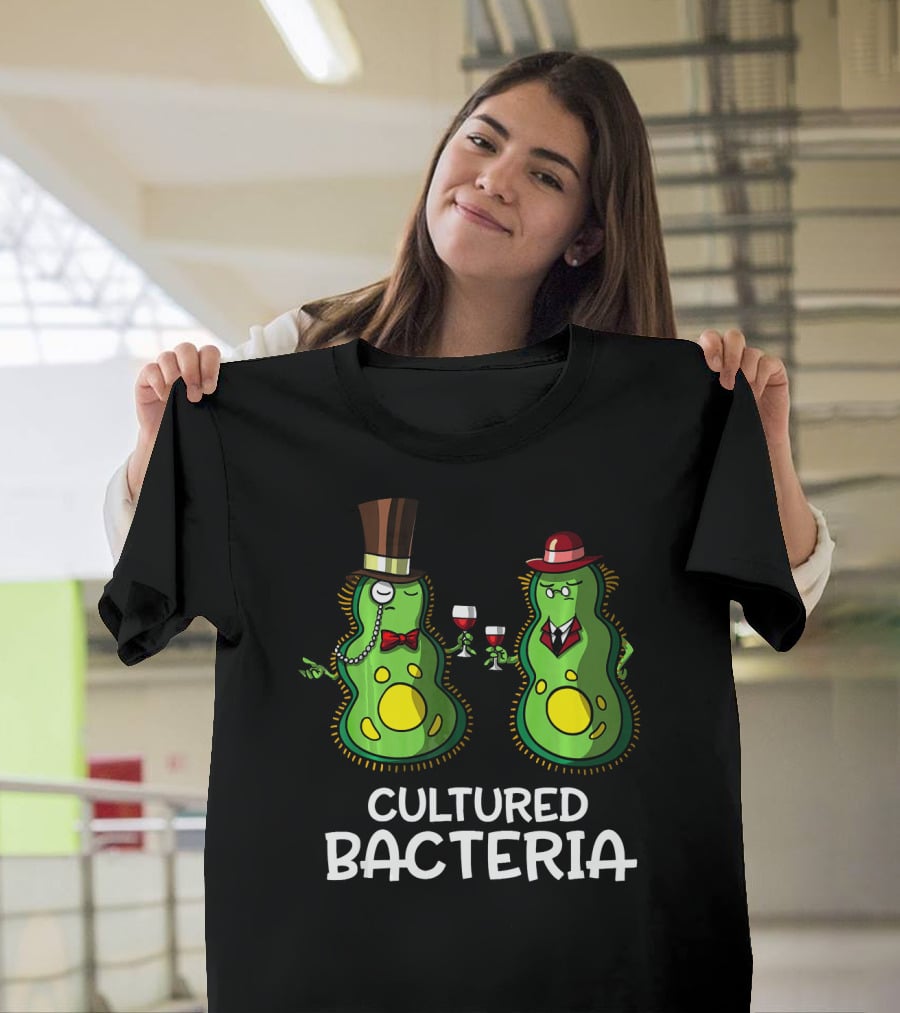 Cultured Bacteria Funny Student With Sophisticated Hats And Wine T-Shirt