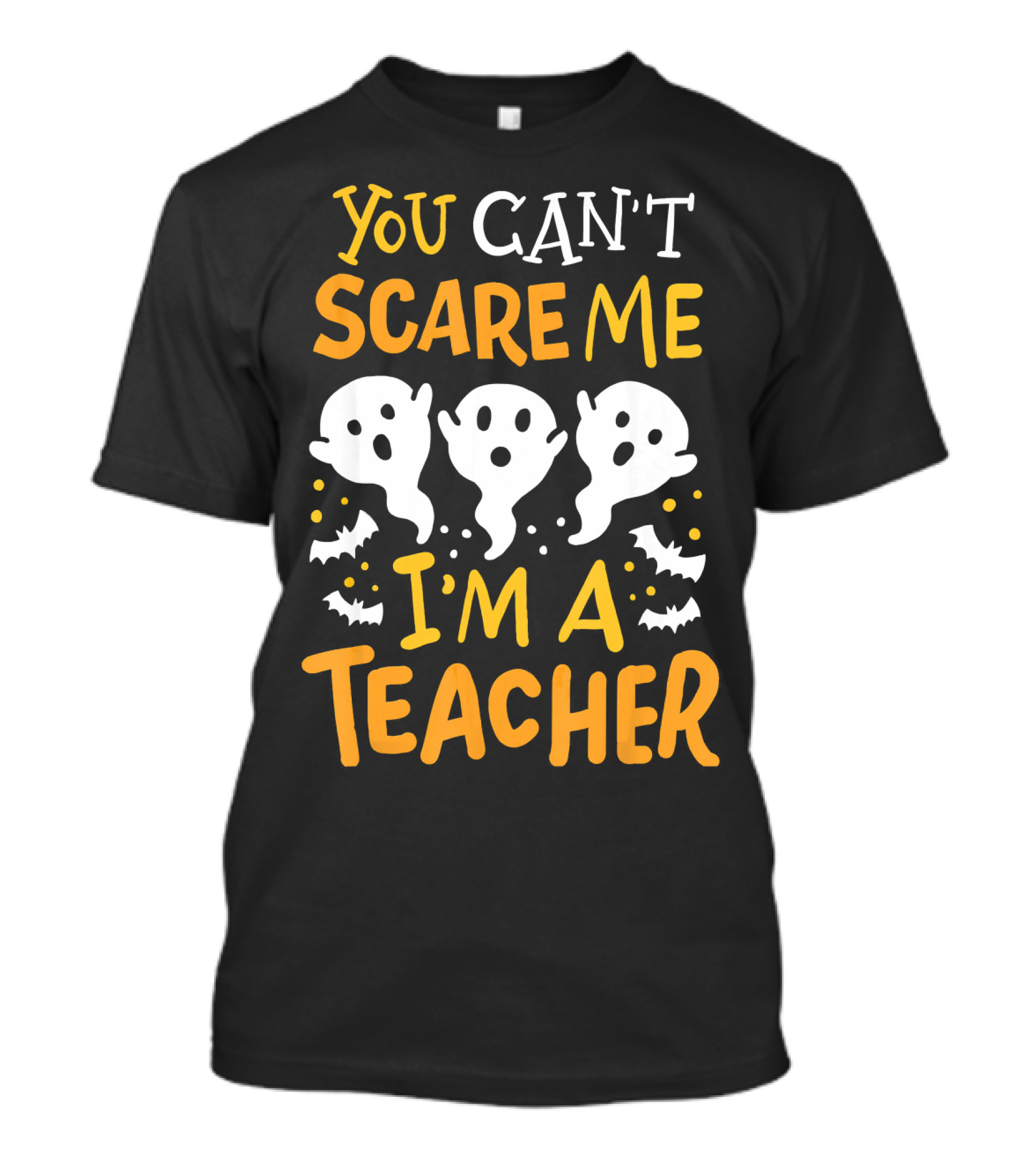 You Can't Scare Me I'm A Teacher Halloween Pre K Preschool Math English T-Shirt