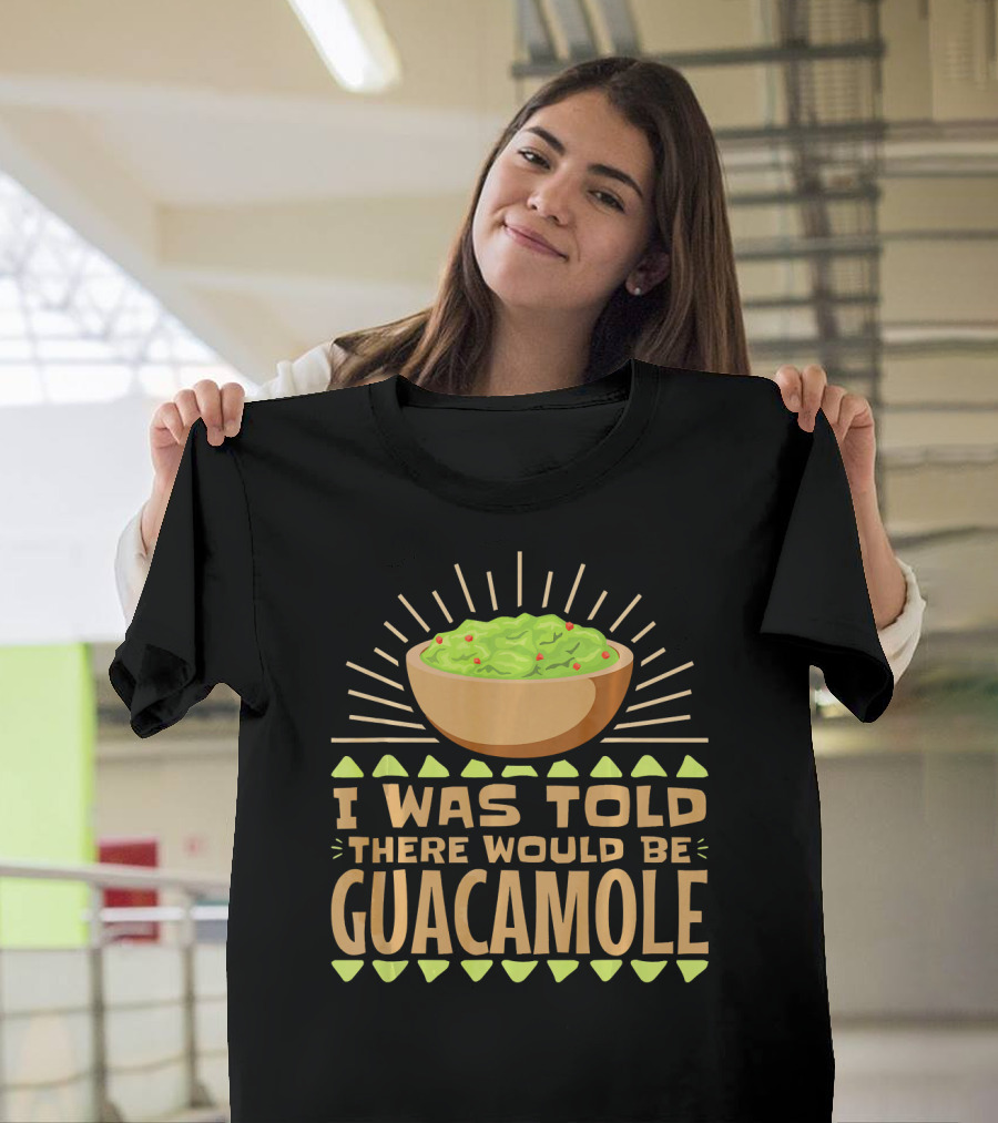 I Was Told There Would Be Guacamole Bowl with Sunburst and Avocado Slices T-Shirt