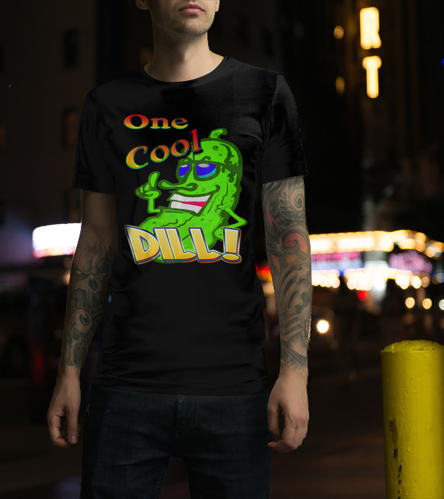 One Cool Dill Fun Pickle Phrase With Funny Expression T-Shirt