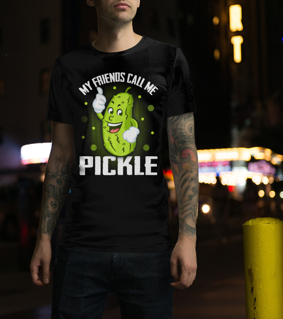 My Friends Call Me Pickle Cartoon Character With Thumbs Up T-Shirt