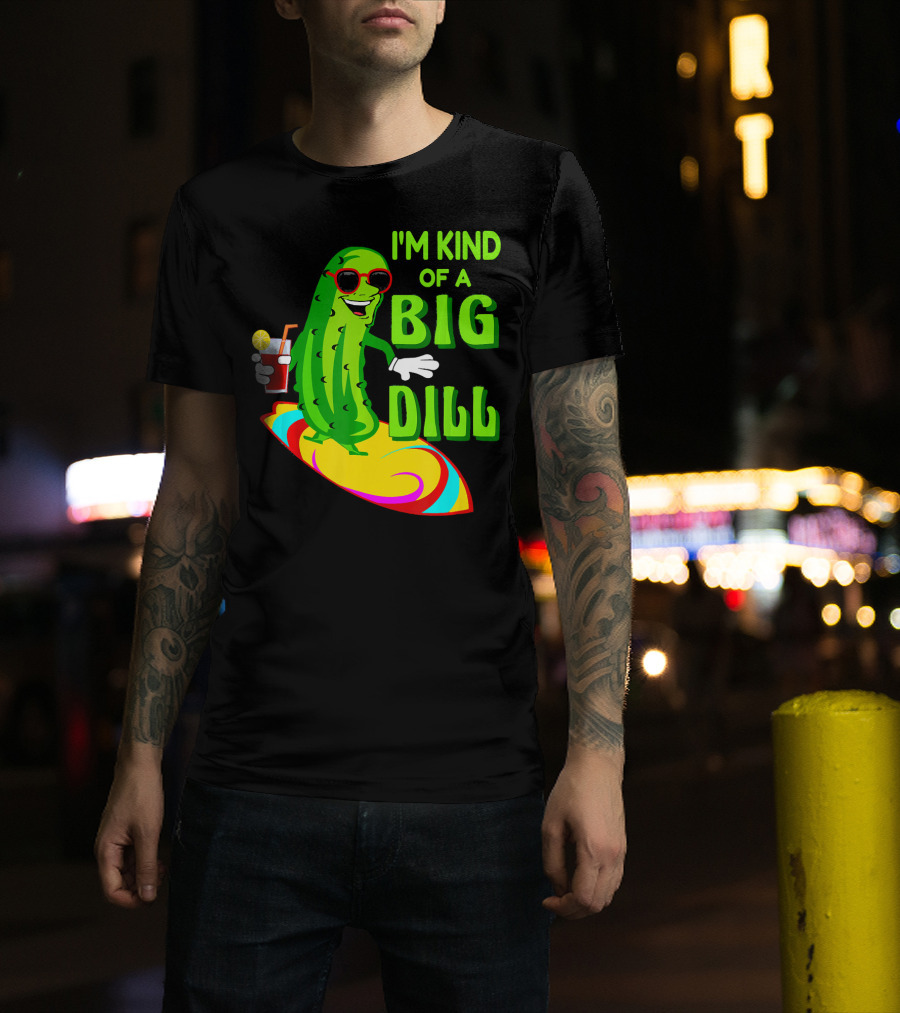 I'm Kind Of A Big Dill Pickle Surfing In Sunglasses With Drink T-Shirt