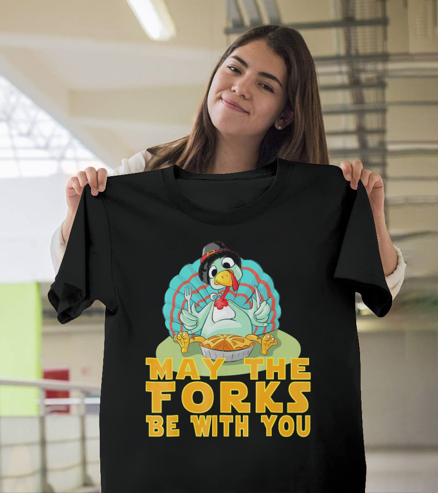 Cute Thanksgiving Turkey May The Forks Be With You Holiday T-Shirt