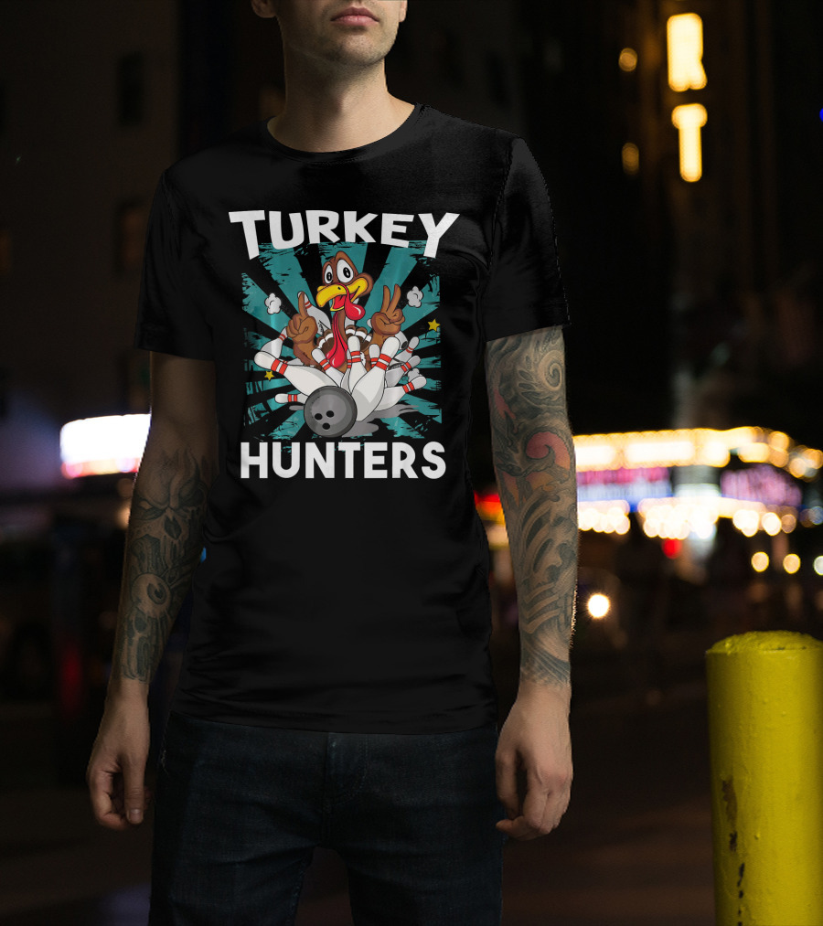 Turkey Hunters Funny Thanksgiving Bowling T-Shirt