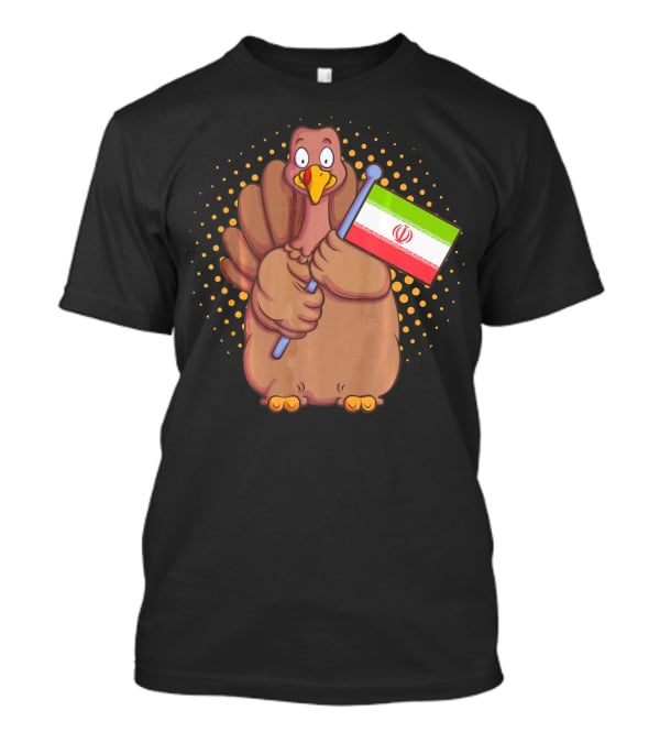 Iranian Turkey Holding Iran Flag For Thanksgiving T-Shirt