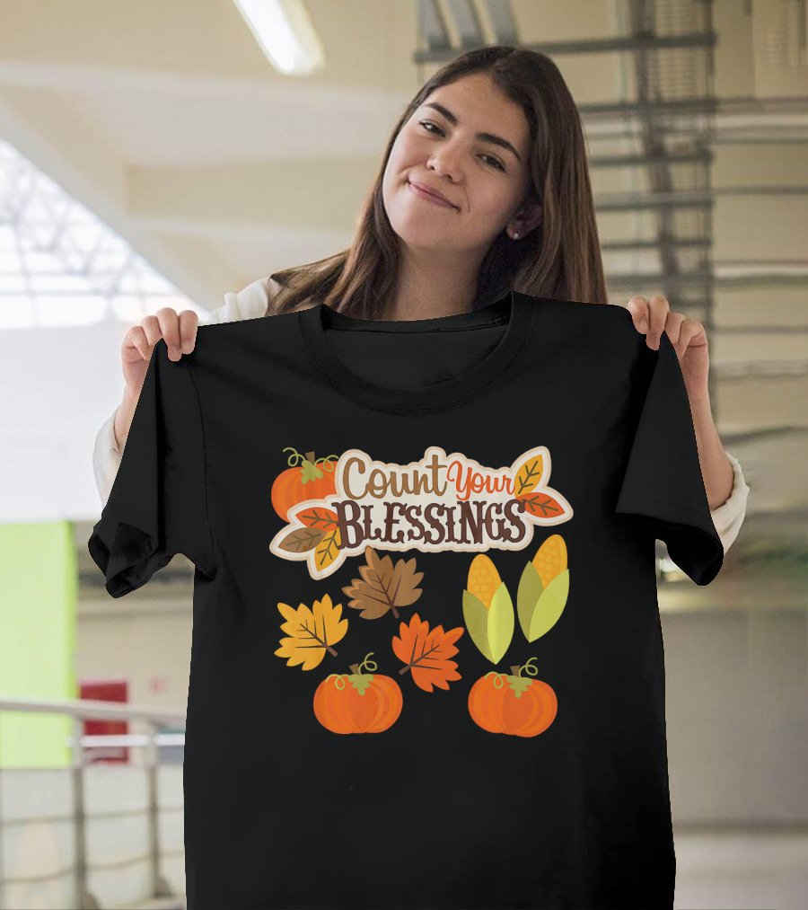 Count Your Blessings Harvest Fall Thanks Autumn Leaves Pumpkins Corn T-Shirt