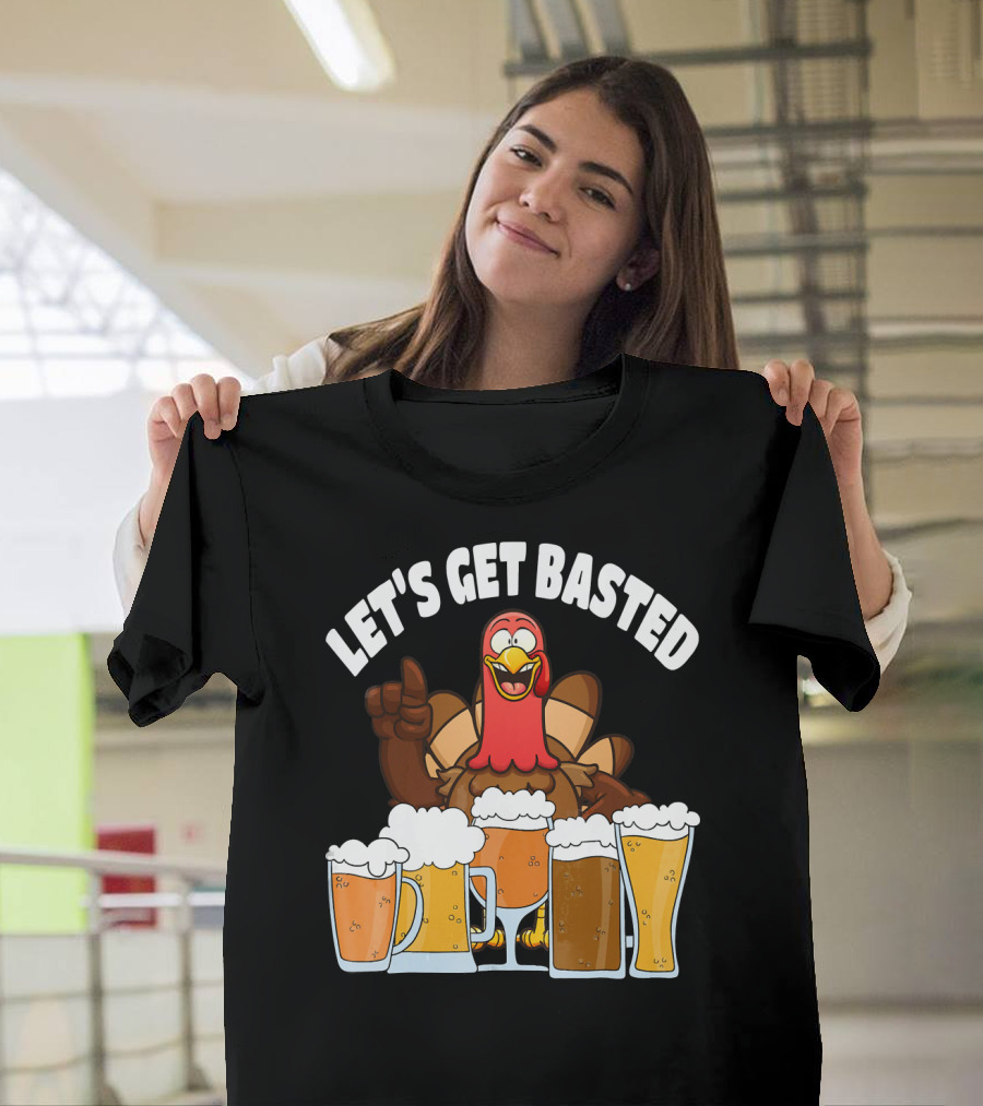 LET'S GET BASTED Turkey With Beer Glasses T-Shirt
