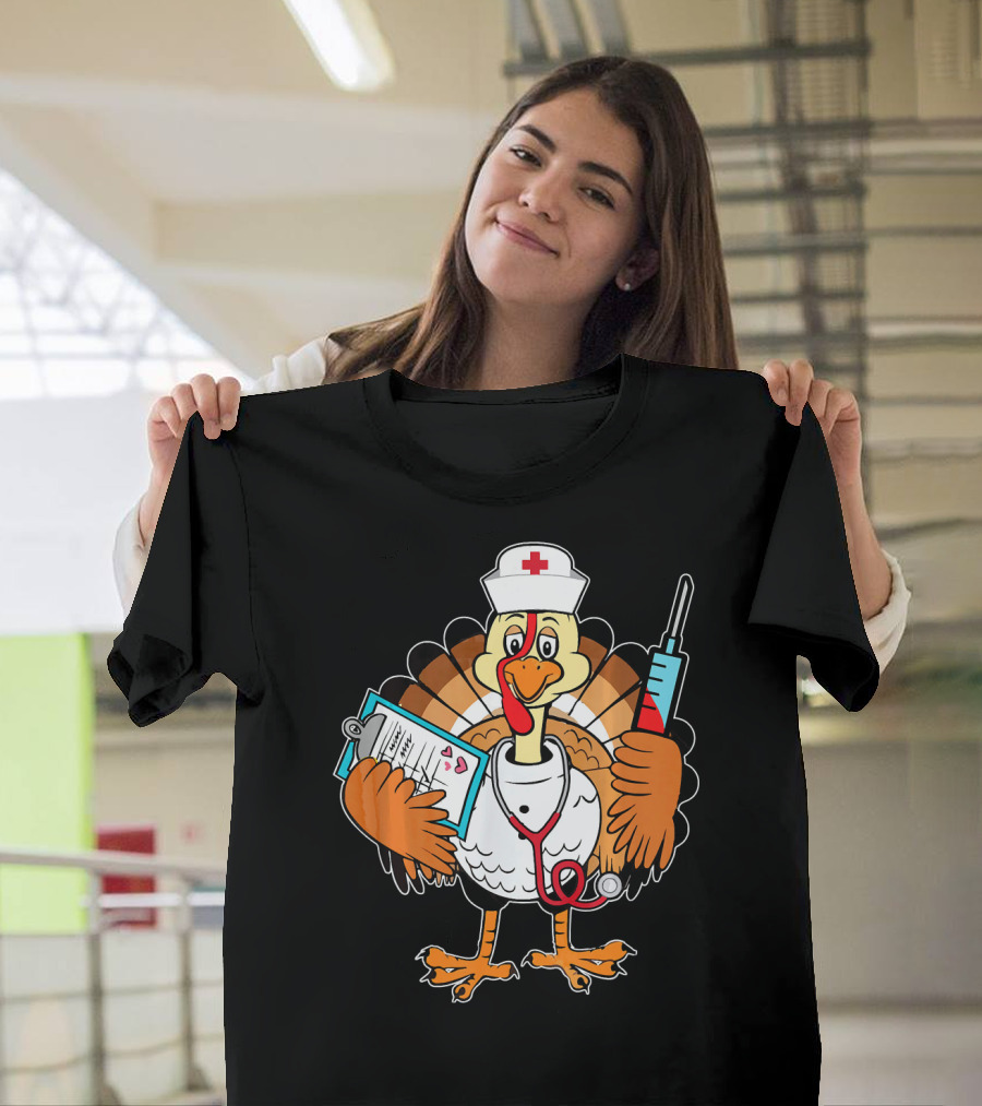 Thanksgiving Turkey Nurse Doctor With Syringe And Clipboard T-Shirt