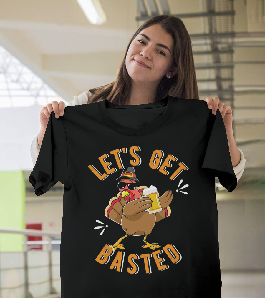 Let's Get Basted Funny Beer Turkey T-Shirt
