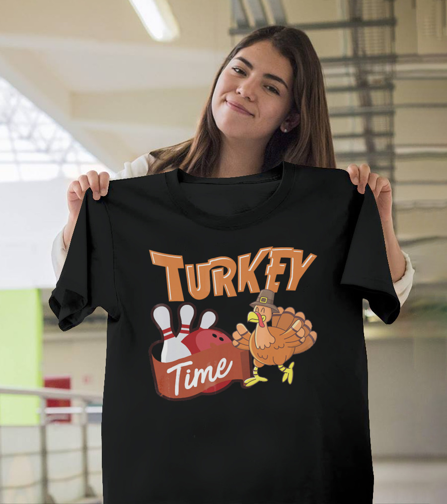 Turkey Time Bowling Thanksgiving Turkey T-Shirt