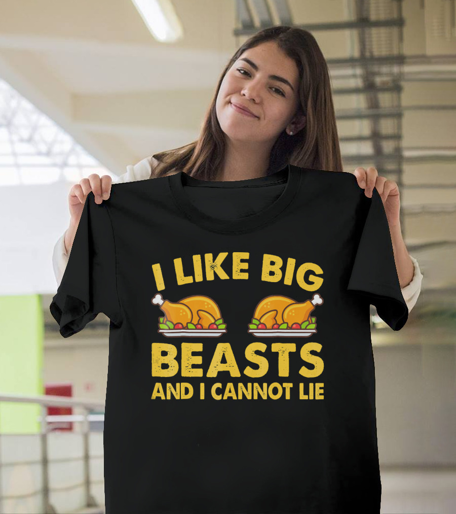 I Like Big Beasts And I Cannot Lie T-Shirt