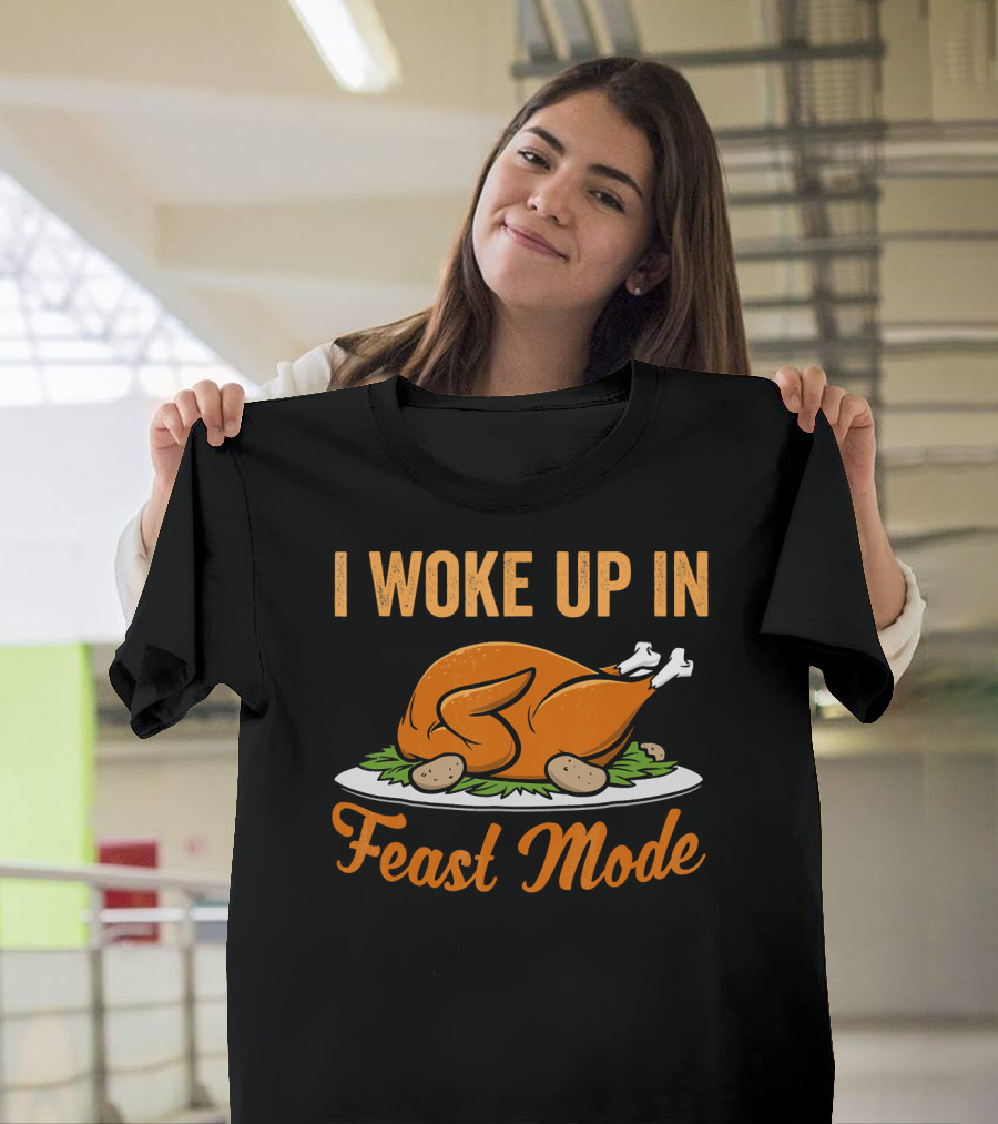 I Woke Up In Feast Mode Thanksgiving Turkey Platter T-Shirt