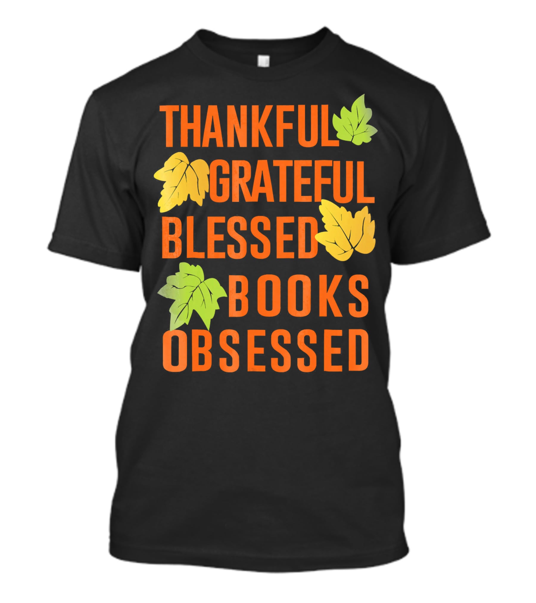 Thankful Grateful Blessed Books Obsessed T-Shirt