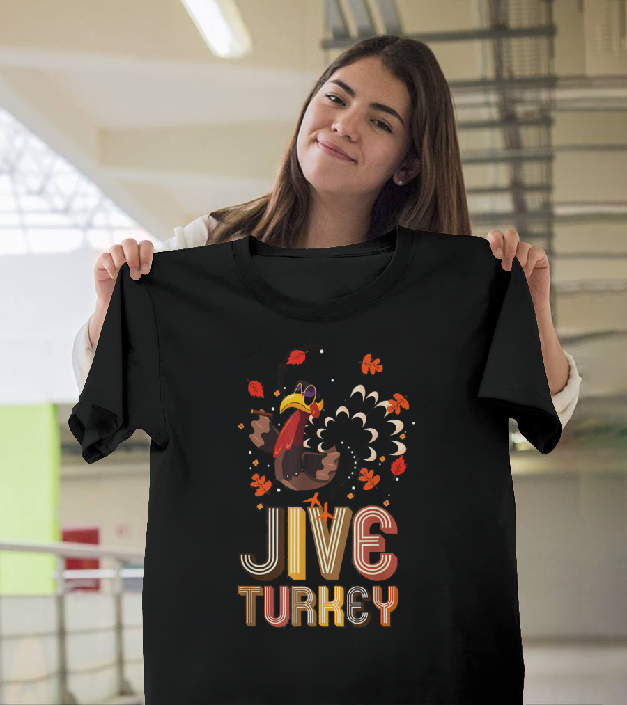 Jive Turkey Funny Thanksgiving Holiday T-Shirt