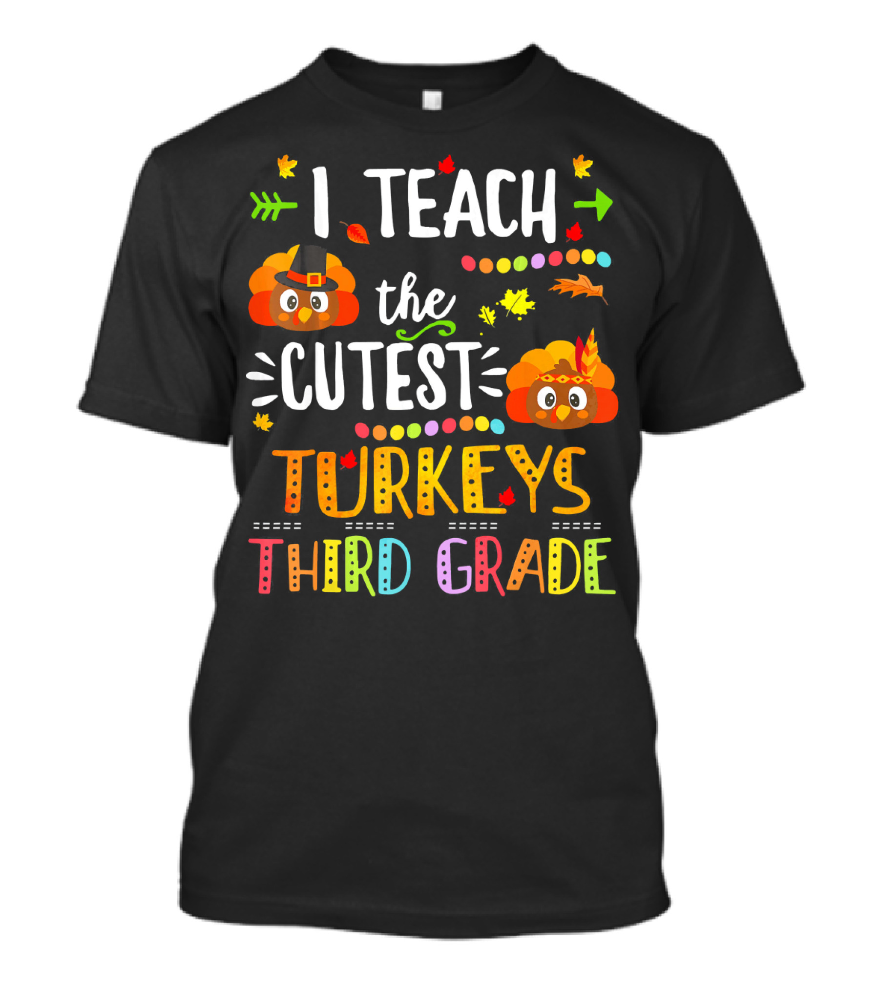 I Teach The Cutest Turkeys Third Grade T-Shirt