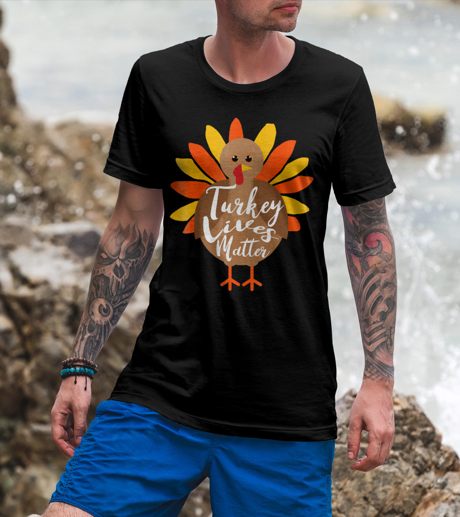 Turkey Lives Matter Thanksgiving Turkey Feathers T-Shirt