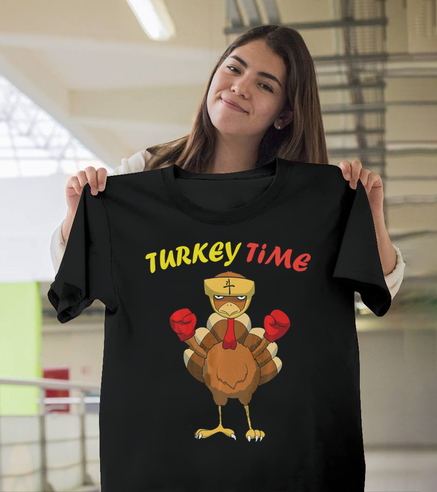 Turkey Time Boxing Turkey Happy Thanksgiving T-Shirt
