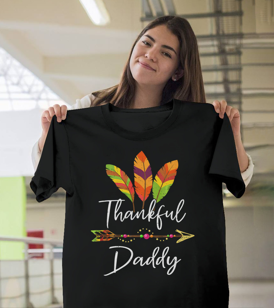 Thankful Daddy Feather Arrow T-Shirt
